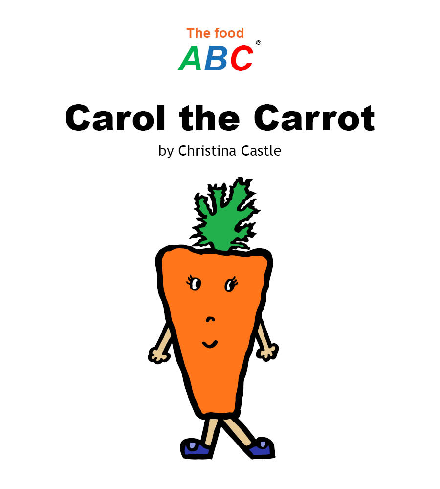 Children's Books | Carol the Carrot | The Food ABC 1 Children's Books | Carol the Carrot | The Food ABC