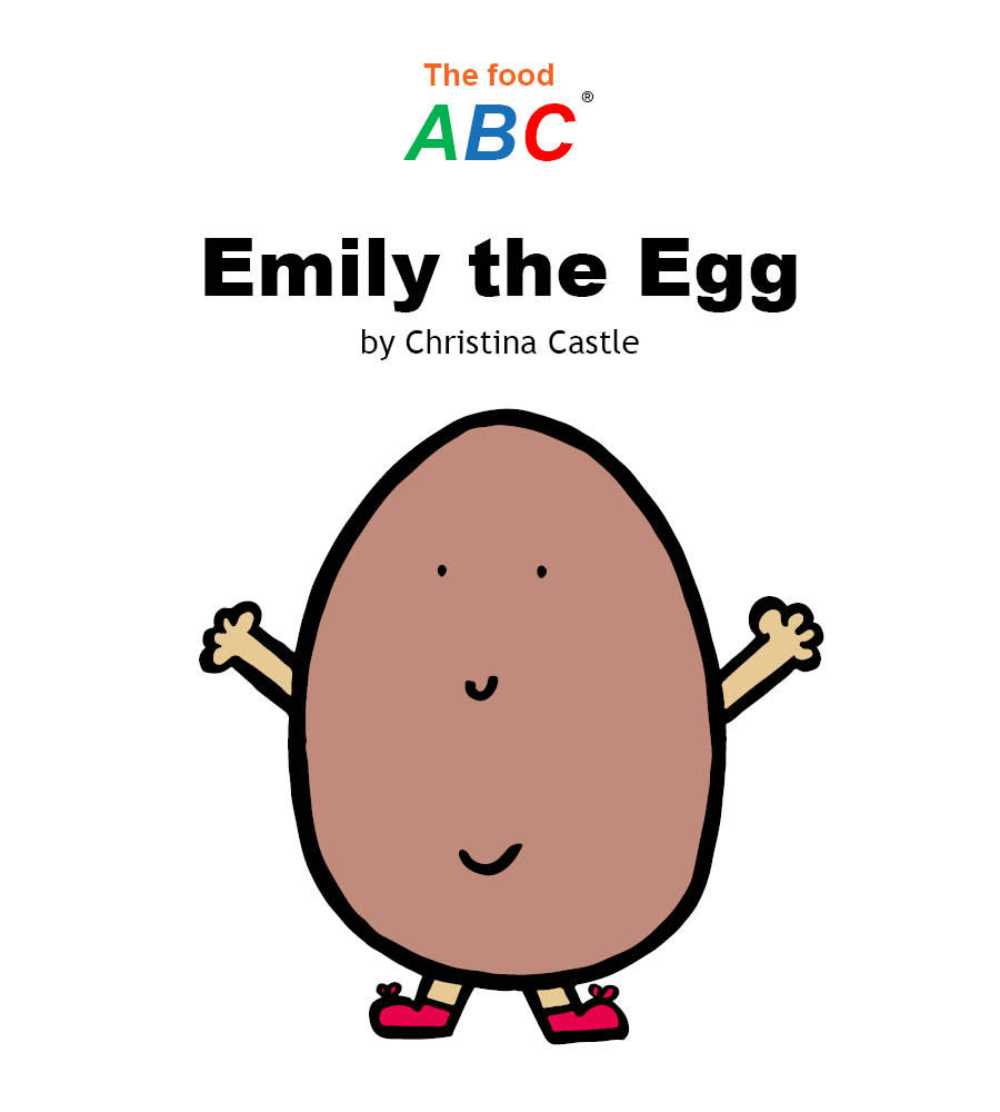 Children's Books | Emily the Egg | The Food ABC 1 Children's Books | Emily the Egg | The Food ABC