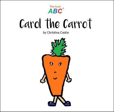 Children's Books | Carol the Carrot | The Food ABC 1