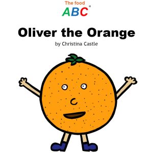Children's Books | Oliver the Orange | The Food ABC